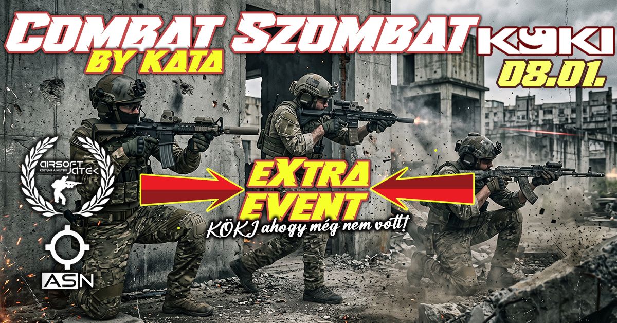Combat Szombat - eXtra event - KÖKI