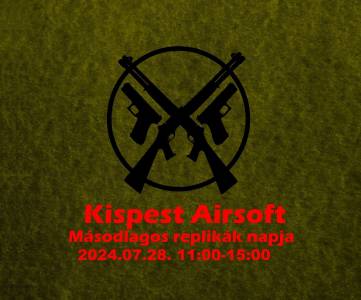 Kispest Airsoft és a Ravaszak Másodlagos replikák Napja