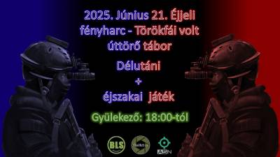 2025.06.21. Törökfái tábor - Délutáni / éjszaki játék